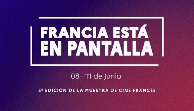 5ª edición de ‘Francia está en pantalla’, festival de cine francés contemporáneo