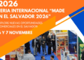 On November 6 and 7, 2026 the International Fair "Made in El Salvador 2026"