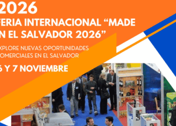Los días 6 y 7 de noviembre de 2026 la Feria Internacional "Made in El Salvador 2026"